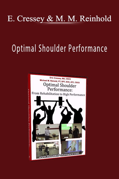 Optimal Shoulder Performance – Eric Cressey & Michael M. Reinhold