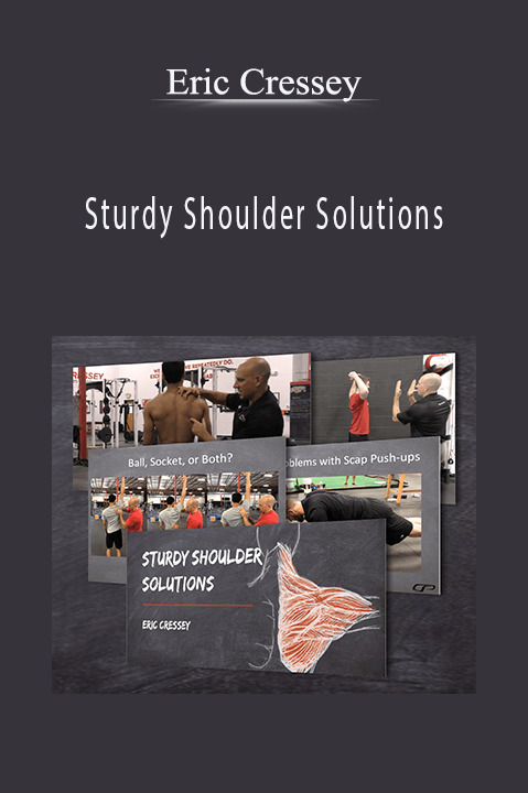 Sturdy Shoulder Solutions – Eric Cressey