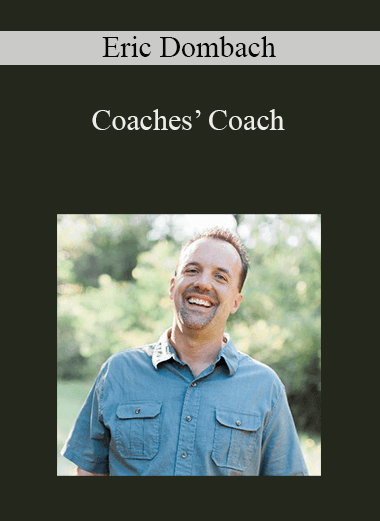 Coaches’ Coach – Eric Dombach