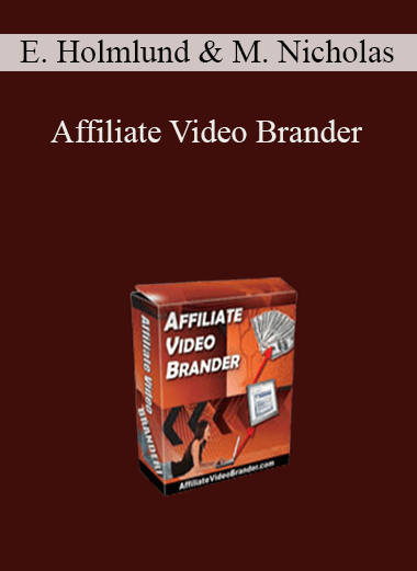 Affiliate Video Brander – Eric Holmlund & Michael Nicholas