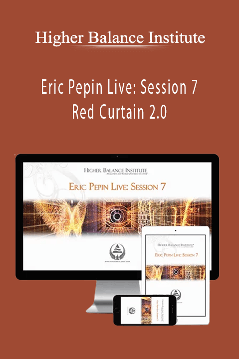 Higher Balance Institute – Eric Pepin Live: Session 7