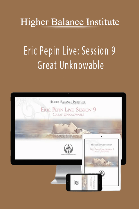 Higher Balance Institute – Eric Pepin Live: Session 9