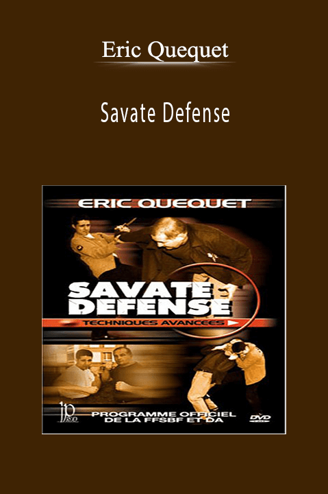 Savate Defense – Eric Quequet