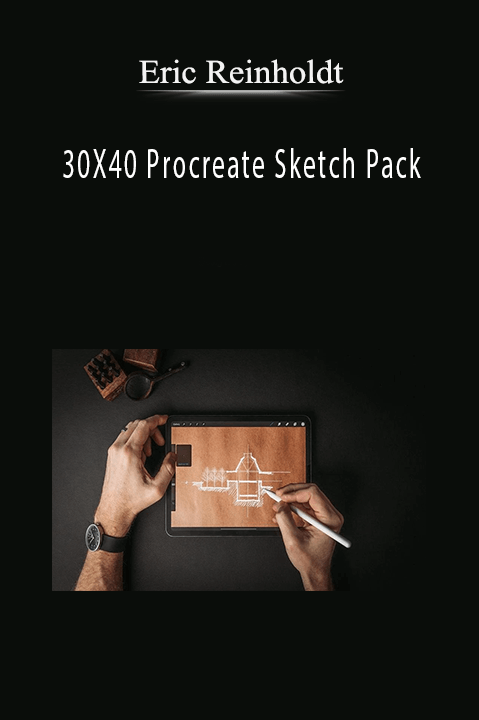 30X40 Procreate Sketch Pack – Eric Reinholdt