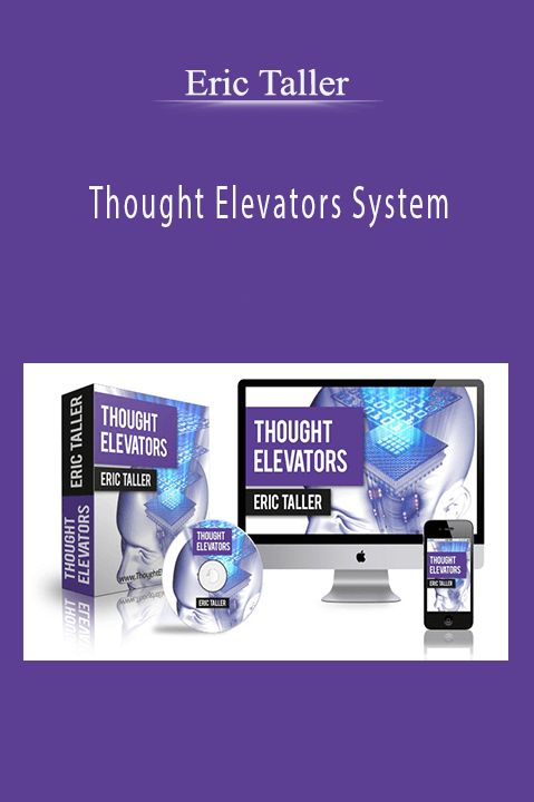 Thought Elevators System – Eric Taller