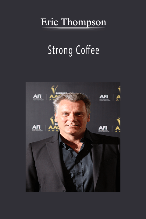 Strong Coffee – Eric Thompson