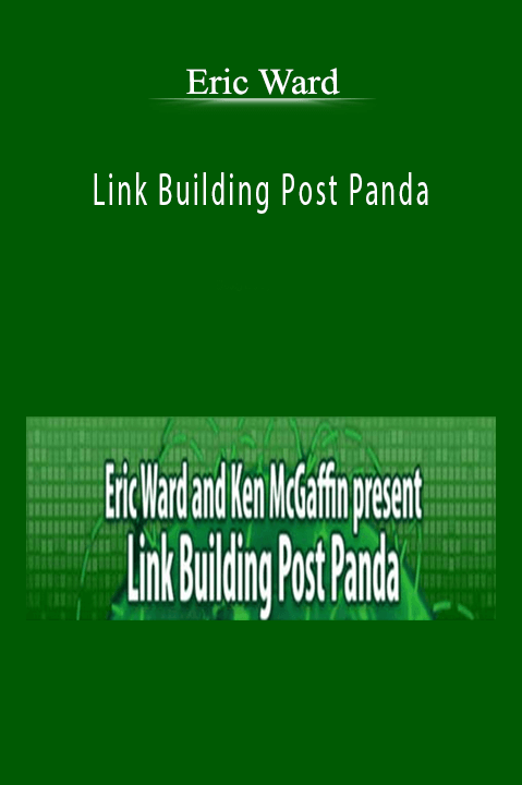 Link Building Post Panda – Eric Ward