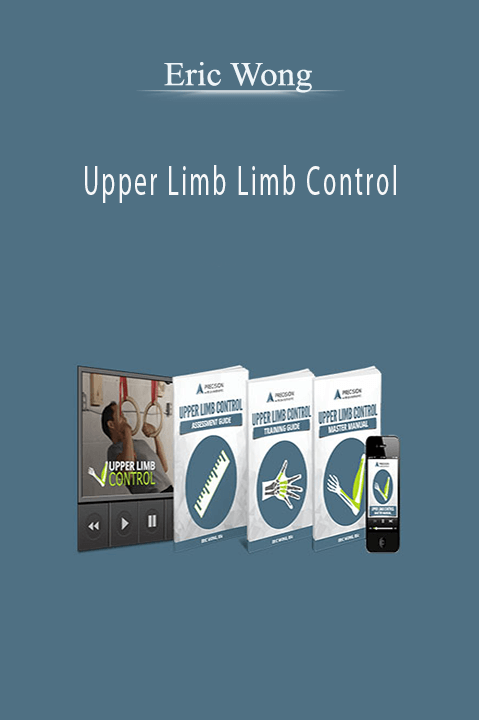 Upper Limb Limb Control – Eric Wong