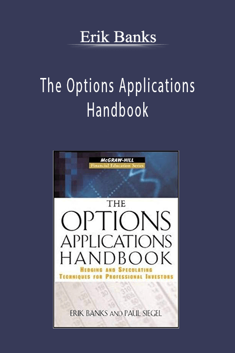The Options Applications Handbook – Erik Banks