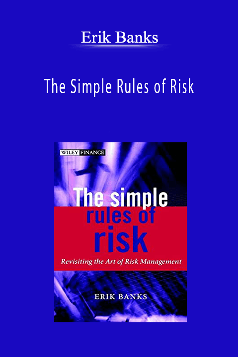 The Simple Rules of Risk – Erik Banks