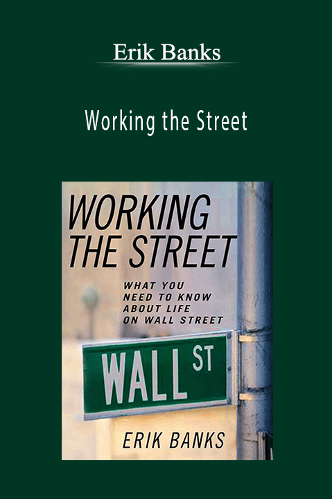 Working the Street – Erik Banks