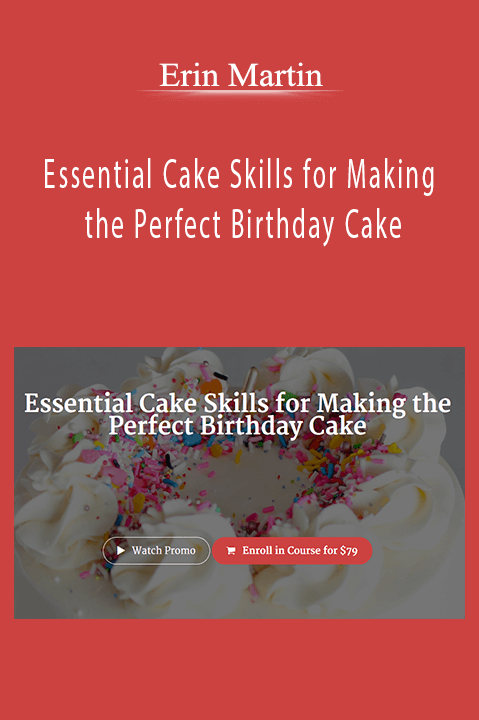 Essential Cake Skills for Making the Perfect Birthday Cake – Erin Martin