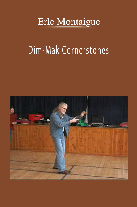 Dim–Mak Cornerstones – Erle Montaigue
