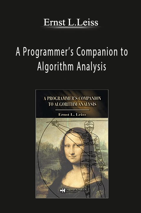 A Programmer’s Companion to Algorithm Analysis – Ernst L.Leiss
