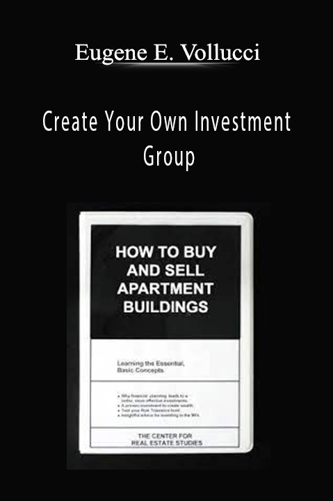 Create Your Own Investment Group – Eugene E. Vollucci