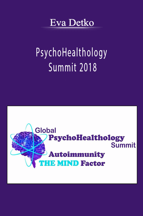 PsychoHealthology Summit 2018 – Eva Detko