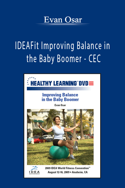 IDEAFit Improving Balance in the Baby Boomer – CEC – Evan Osar