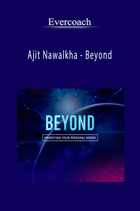 Ajit Nawalkha – Beyond – Evercoach