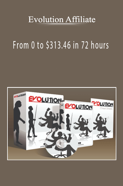 From 0 to $313.46 in 72 hours – Evolution Affiliate