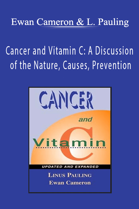 Cancer and Vitamin C: A Discussion of the Nature