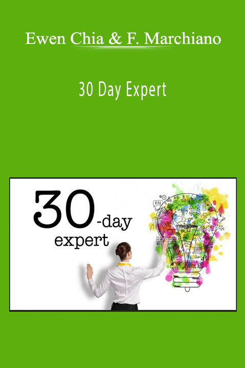 30 Day Expert – Ewen Chia & Fabio Marchiano