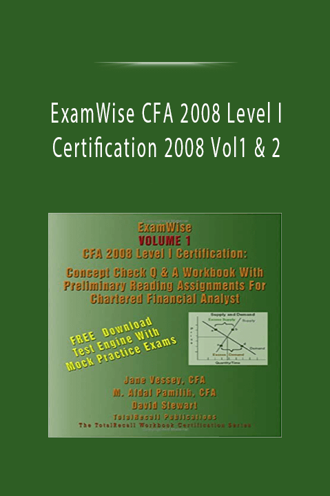 ExamWise CFA 2008 Level I Certification 2008 Vol1 & 2
