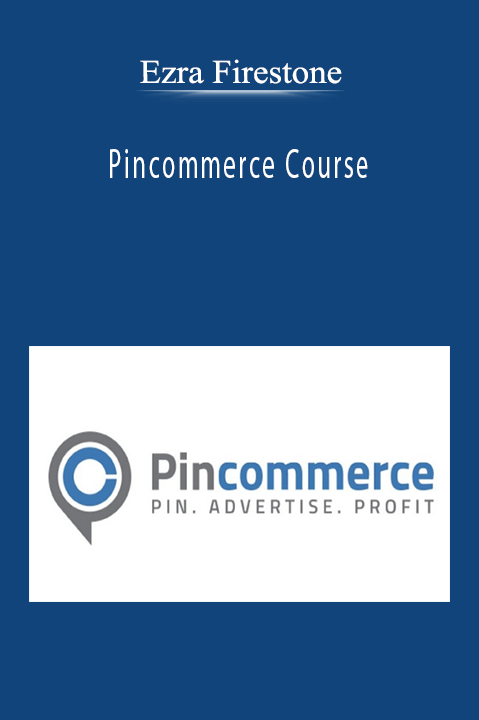 Pincommerce Course – Ezra Firestone