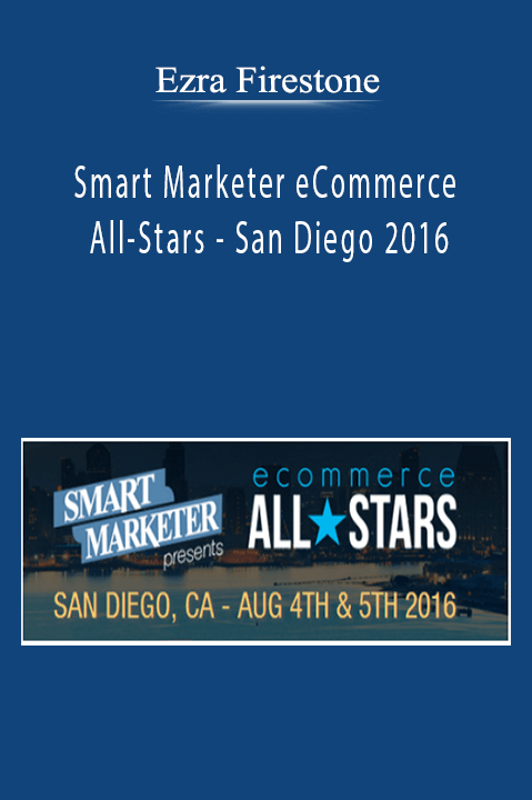 Smart Marketer eCommerce All–Stars – San Diego 2016 – Ezra Firestone