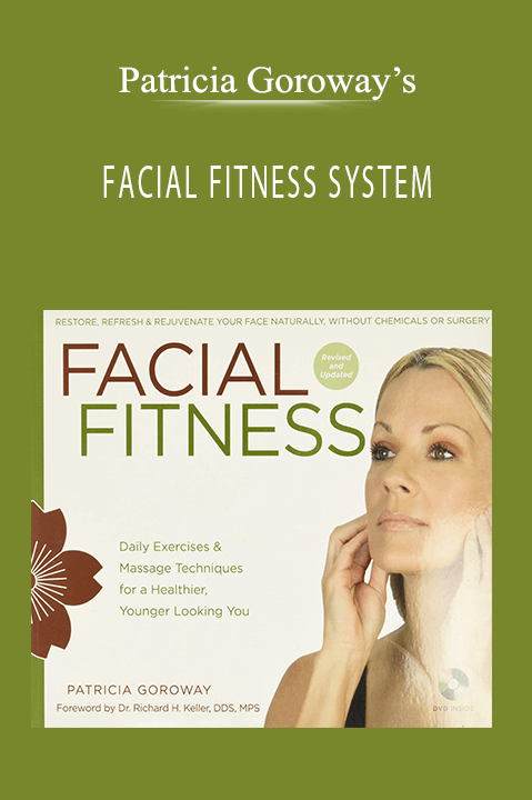 Patricia Goroway’s – FACIAL FITNESS SYSTEM