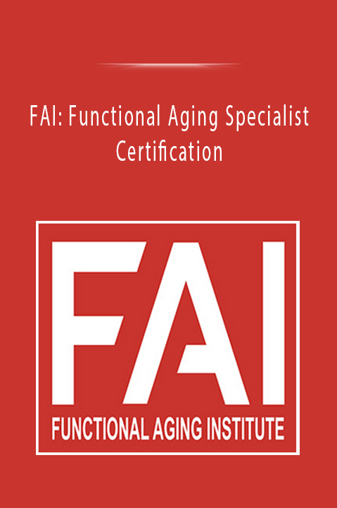 FAI: Functional Aging Specialist Certification