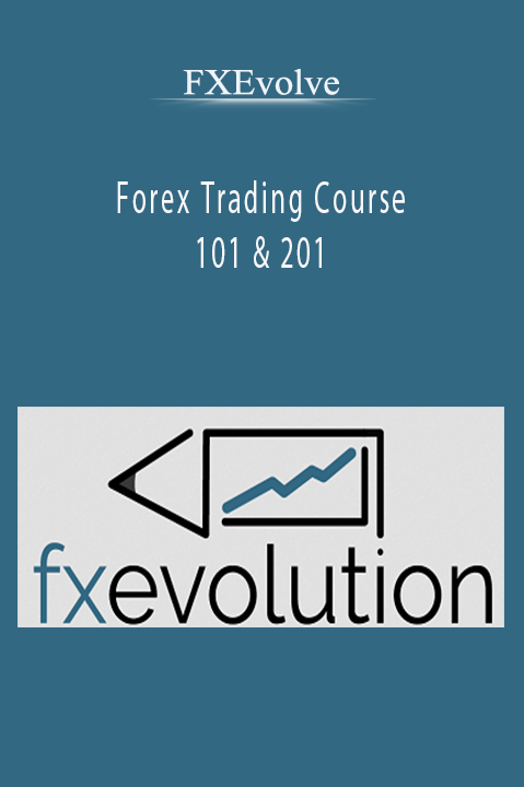 Forex Trading Course 101 & 201 – FXEvolve