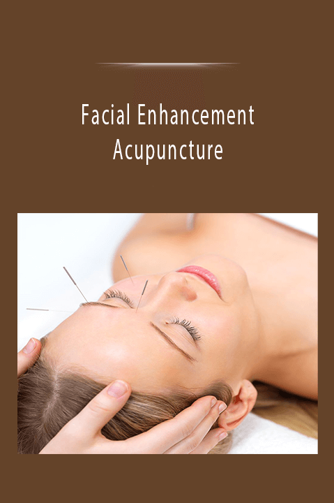 Facial Enhancement Acupuncture