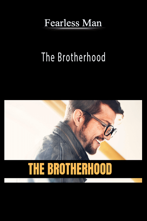 The Brotherhood – Fearless Man