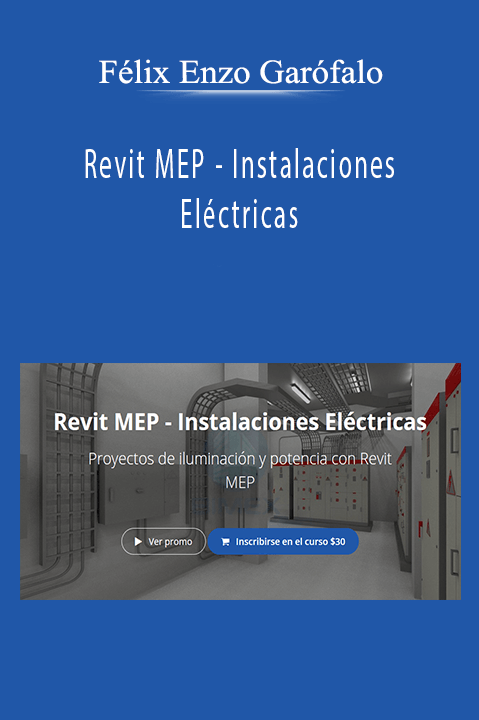 Revit MEP – Instalaciones Eléctricas – Félix Enzo Garófalo