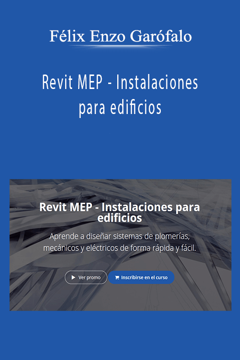 Revit MEP – Instalaciones para edificios – Félix Enzo Garófalo