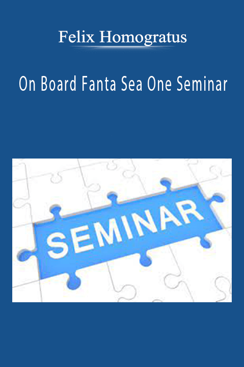 On Board Fanta Sea One Seminar – Felix Homogratus