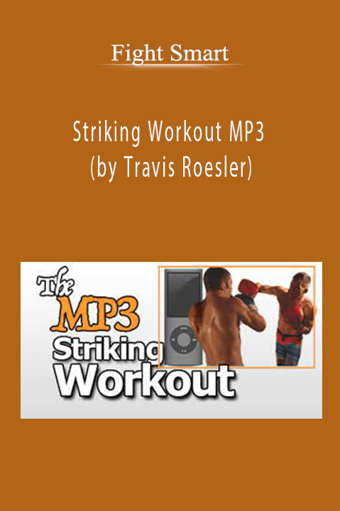 Striking Workout MP3 (by Travis Roesler) – Fight Smart