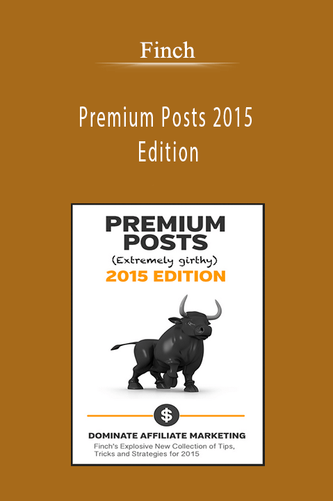 Premium Posts 2015 Edition – Finch