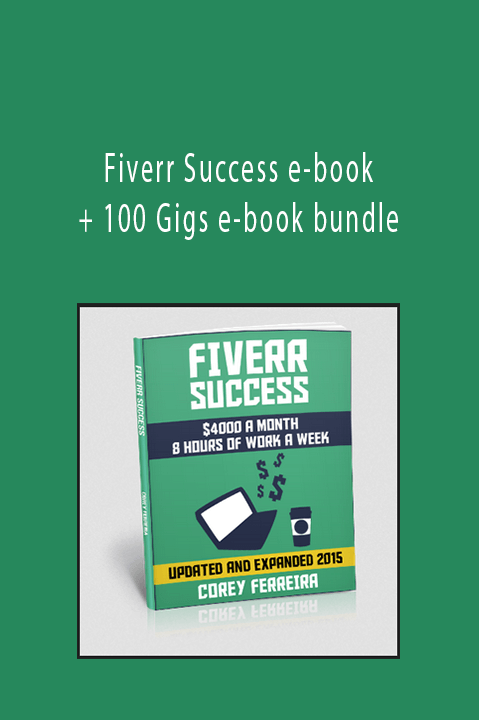 Fiverr Success e–book + 100 Gigs e–book bundle