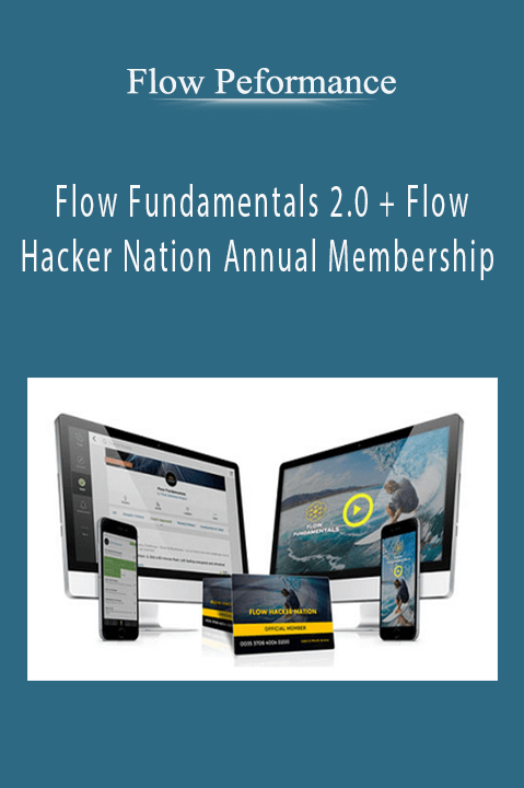 Flow Fundamentals 2.0 + Flow Hacker Nation Annual Membership – Flow Peformance