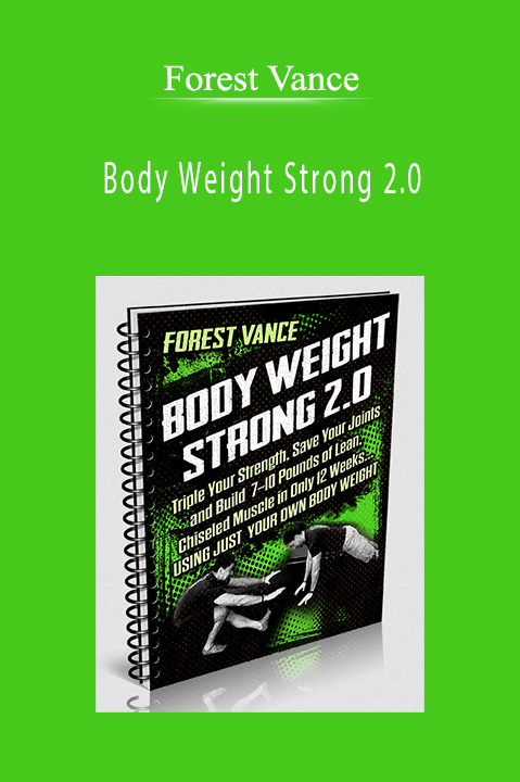 Body Weight Strong 2.0 – Forest Vance