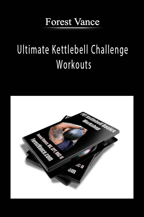 Ultimate Kettlebell Challenge Workouts – Forest Vance