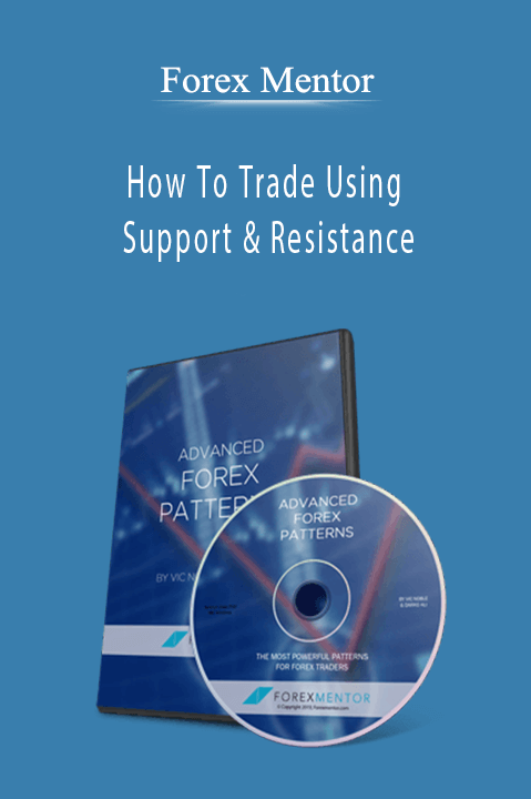 How To Trade Using Support & Resistance – Forex Mentor