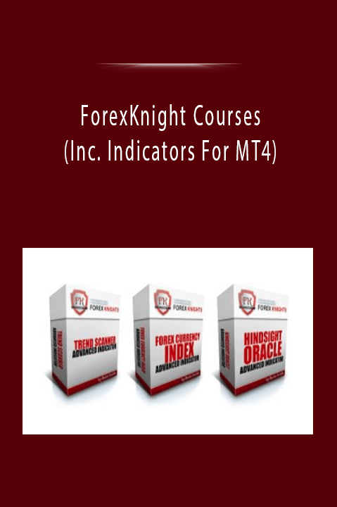 ForexKnight Courses (Inc. Indicators For MT4)