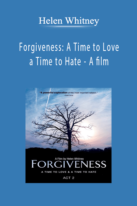 A film by Helen Whitney – Forgiveness: A Time to Love