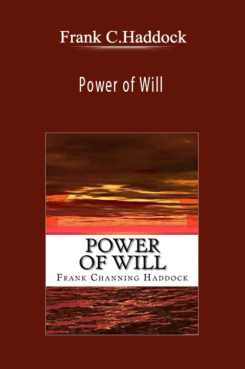 Power of Will – Frank C.Haddock