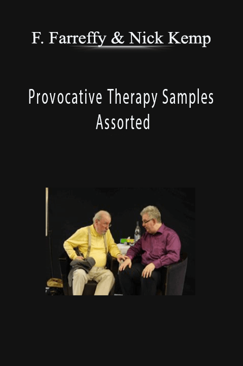 Provocative Therapy Samples Assorted – Frank Farreffy and Nick Kemp