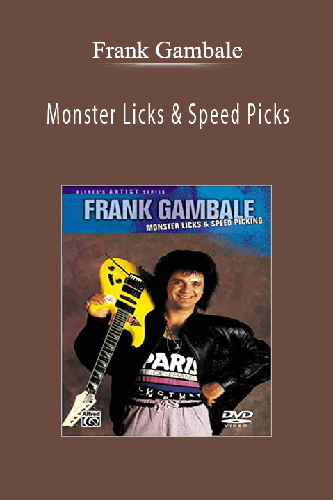 Frank Gambale: Monster Licks & Speed Picks