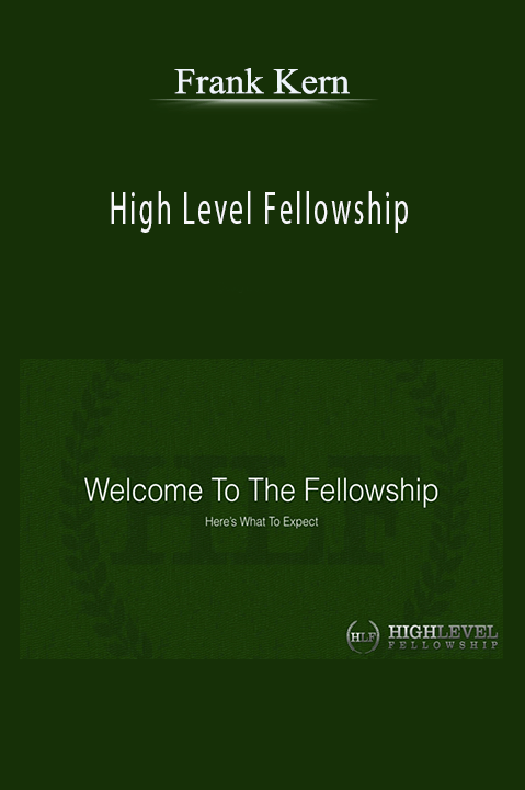 High Level Fellowship – Frank Kern