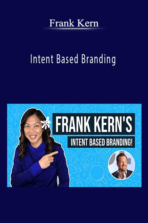 Intent Based Branding – Frank Kern